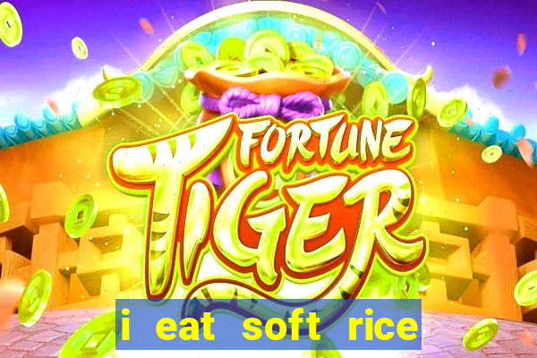 i eat soft rice in another world manga pt br